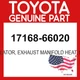 Toyota Genuine 17168-66020 Insulator Exhaust Manifold Heat No.2 OEM 1716866020